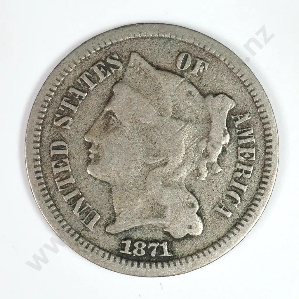 Nickel Three Cent: 1871 - Fine. C.V USD $38 ( NZD $65 ) Image 1++